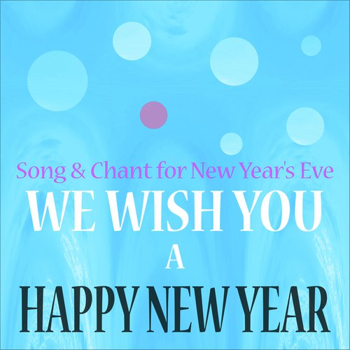Happy New Year! (We wish You ...)
