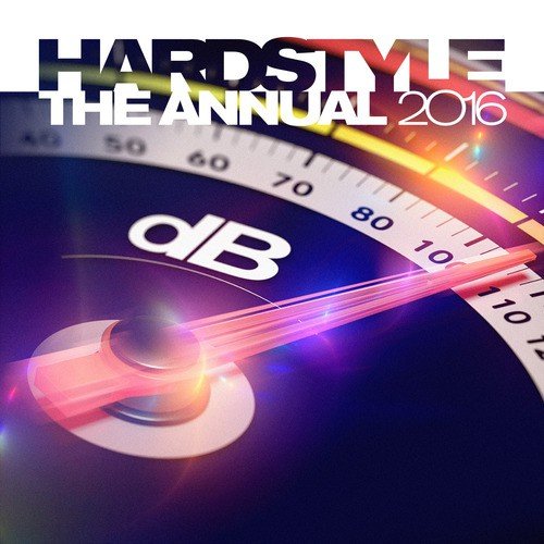 Hardstyle The Annual 2016