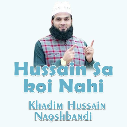 Hussain Sa koi Nahi