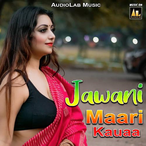 Jawani Maari Kauaa