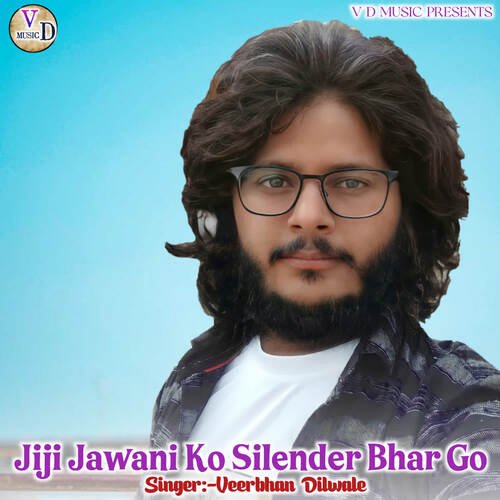 Jiji Jawani Ko Silender Bhar Go