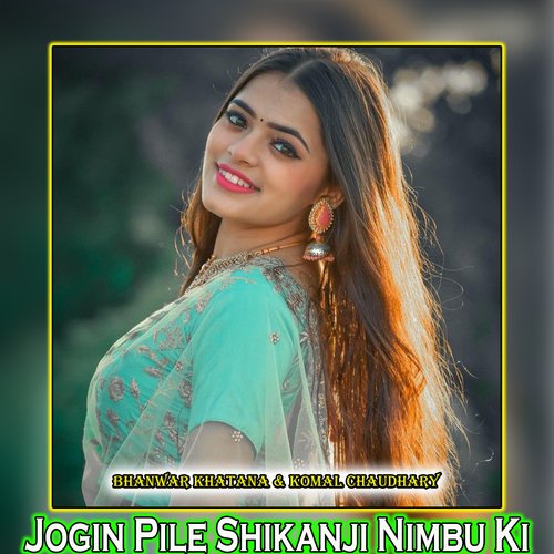 Jogin Pile Shikanji Nimbu Ki