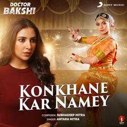 Konkhane Kar Namey (From &quot;Doctor Bakshi&quot;)-SSABZgBGYEQ