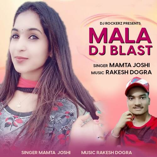 Mala DJ Blast
