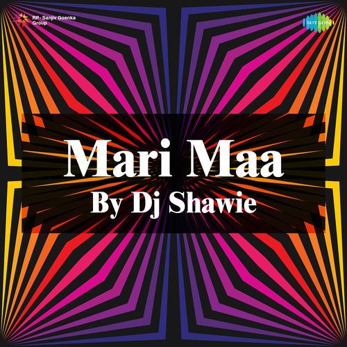 Mari Maa By Dj Shawie