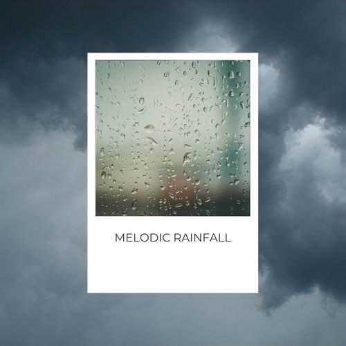 Melodic Rainfall_poster_image