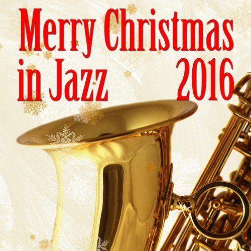 Merry Christmas 2016 in Jazz