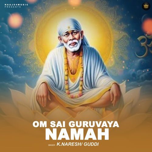 Om Sai Guruvaya Namah