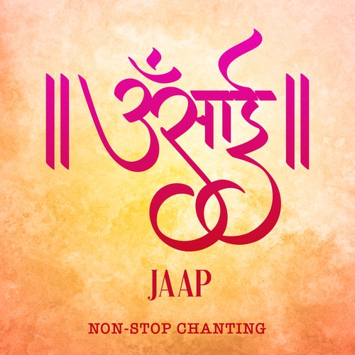 Om Sai Jaap (Non-Stop Chanting)