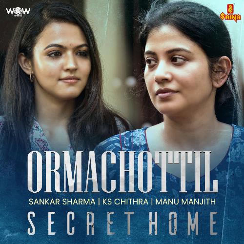 Ormachottil (From "Secret Home")