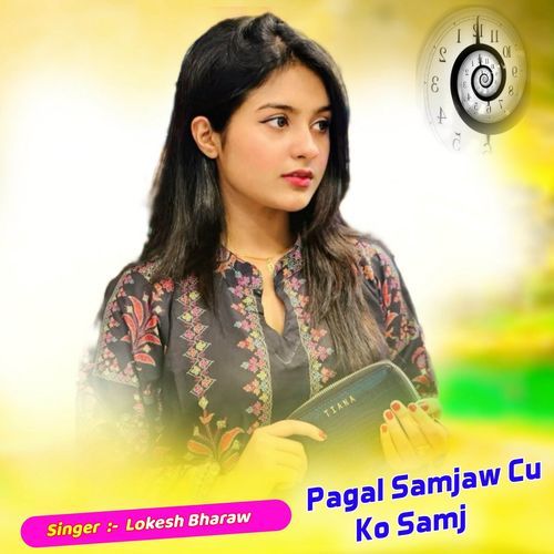 Pagal Samjaw Cu Ko Samj