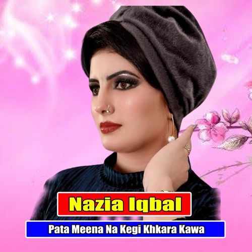 Pata Meena Na Kegi Khkara Kawa