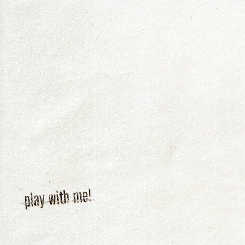 Play With Me!