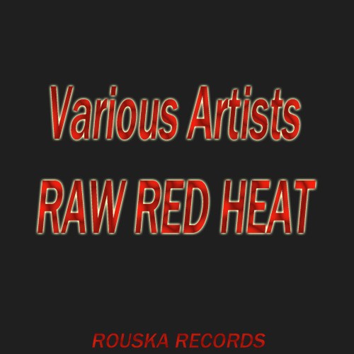Red Raw Heat
