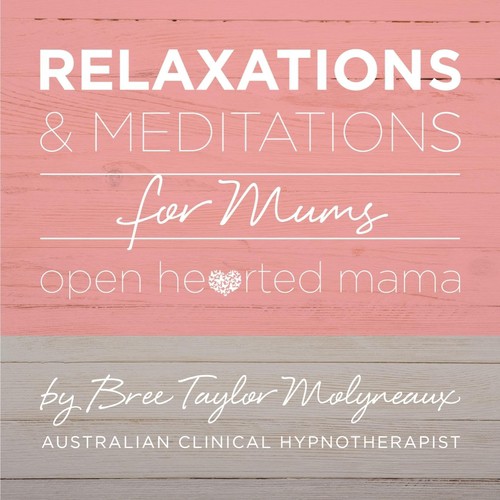 Relaxations and Meditations for Mums