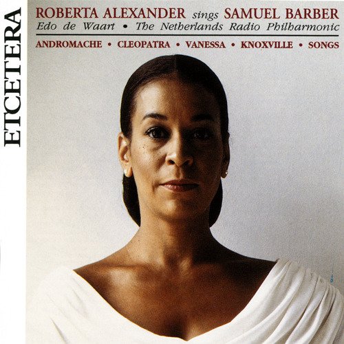 Roberta Alexander sings Samuel Barber, with The Netherlands Radio Philharmonic