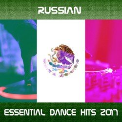 Russian Essential Dance Hits 2017