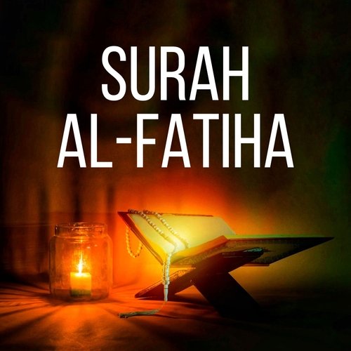 Surah Al-Fatiha Songs Download - Free Online Songs @ JioSaavn