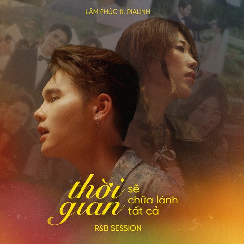 Thời Gian Sẽ Chữa Lành Tất Cả (Ft. PiaLinh) (R&B Session)_poster_image