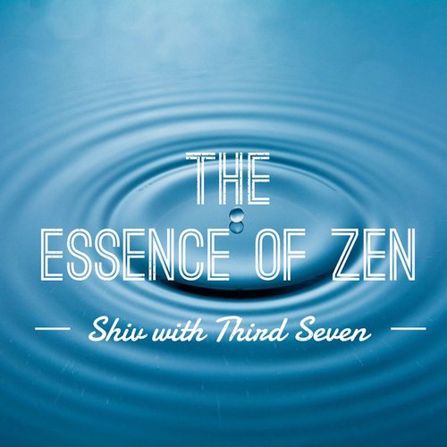 The Essence of Zen