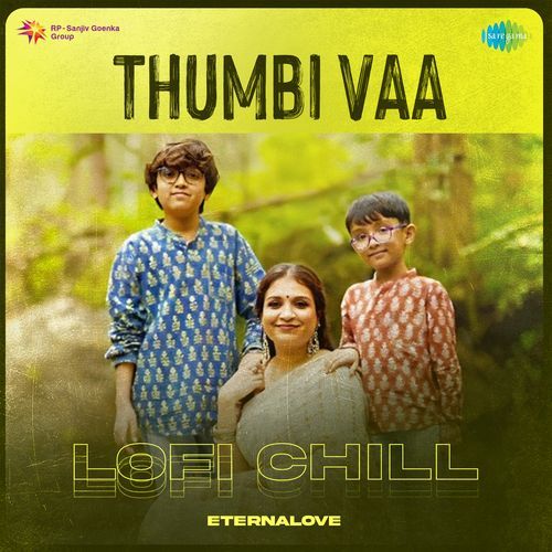 Thumbi Vaa - Lofi Chill