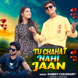 Tu Chahat Nahi Jaan-RDIJZQBycHQ