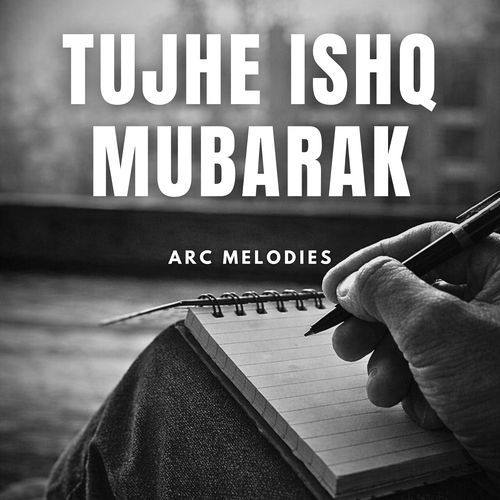 Tujhe Ishq Mubarak
