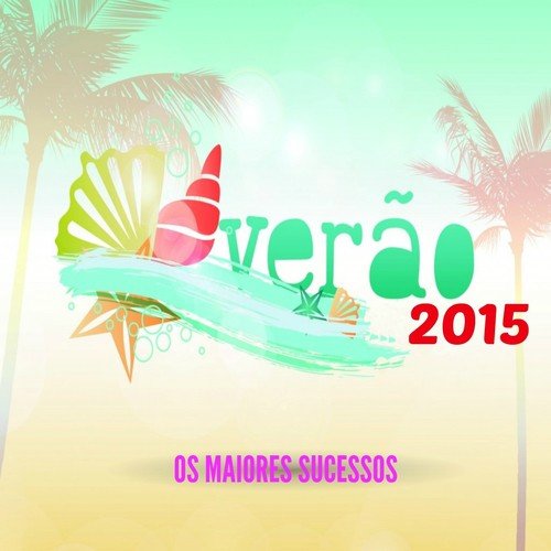 Verão 2015: Os Maiores Sucessos_poster_image