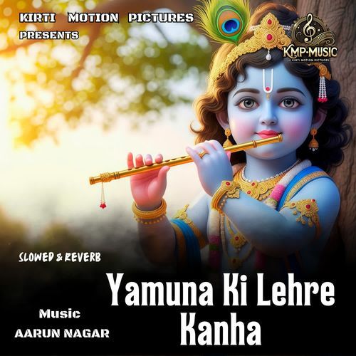 Yamuna Ki Lehre Kanha Slowed & Reverb cover art