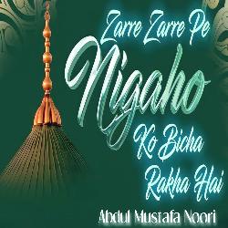Zarre Zarre Pe Nagaho Ko Bicha Rakha Hai