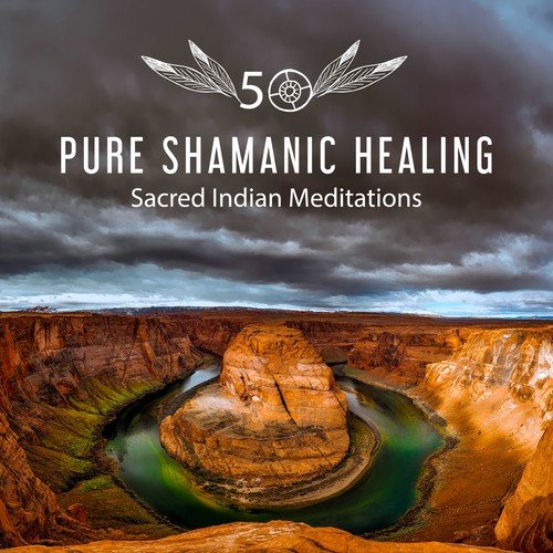 50 Pure Shamanic Healing: Sacred Indian Meditations – Native American Flute, Drums Songs, Soothing Sounds of Nature for Mental Well Being, Deep Sleep & Dreaming_poster_image