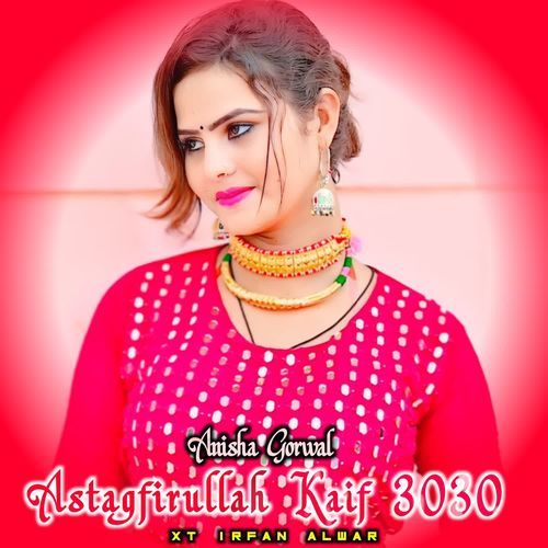 Astagfirullah Kaif 3030