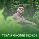 Chaya Ghorer Shohor
