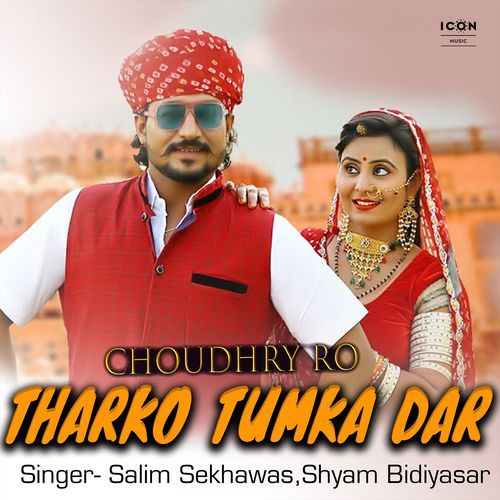 Choudhry Ro Tharko Tumka Dar