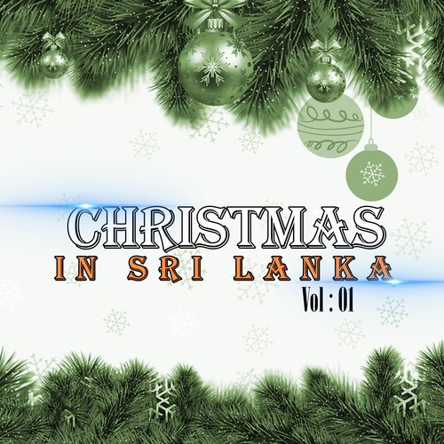 Christmas in Sri Lanka, Vol. 1