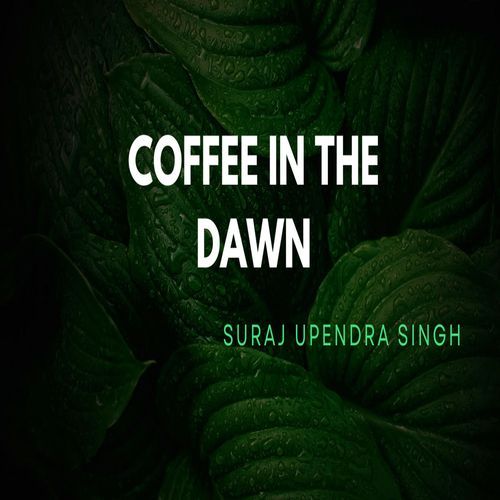 Coffee In The Dawn cover art