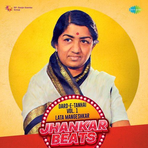 Dard-E-Tanhai Vol. 1 - Lata Mangeshkar Jhankar Beats