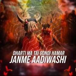 Dharti Ma Tai Gondi Hamar Janme Aadiwasi-MSsJeDNTUXw