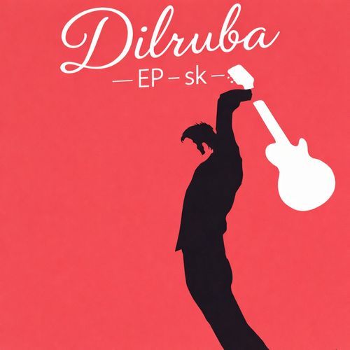 Dilruba - Ep