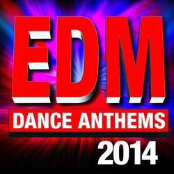 EDM 2014 – Dance Anthems