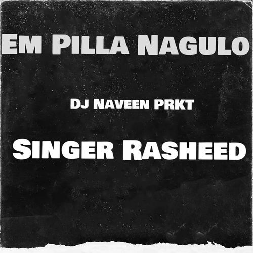 EM PILLA NAGULO NAGA MALLE TAGHIGALO LATEST FOLK SONG ORIGINAL