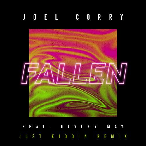 Fallen (feat. Hayley May) (Just Kiddin Remixx)_poster_image