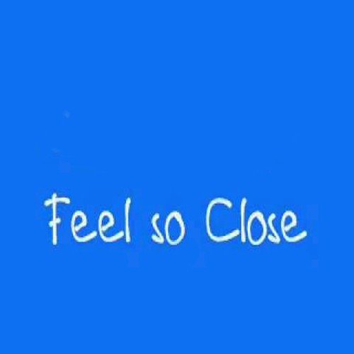 Feel So Close - Single