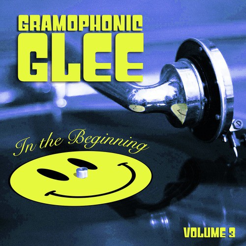 Gramophonic Glee, Vol. 3