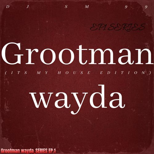 Grootman wayda