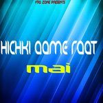 Hichki Aame Raat Mai