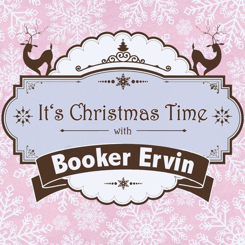 It's Christmas Time with Booker Ervin