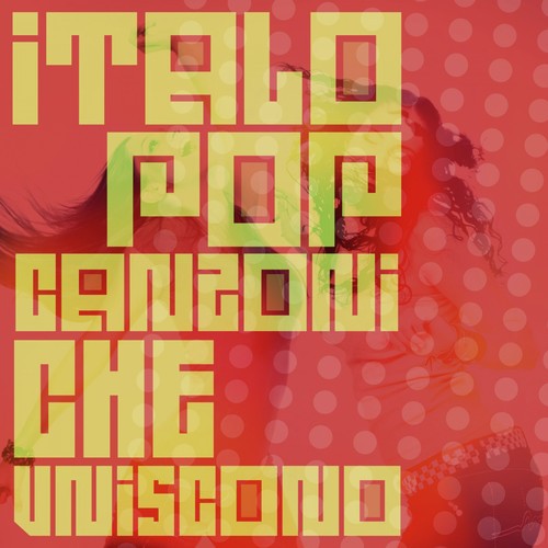 Italo pop canzoni che uniscono