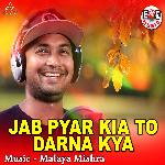 Jab Pyar Kia To Darna Kya