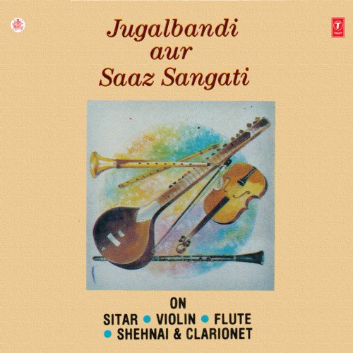 Jugalbandi Aur Saaz Sangati On Flute, Violin, Shenai